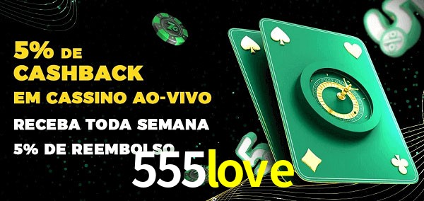 Promoções do cassino ao Vivo 555love